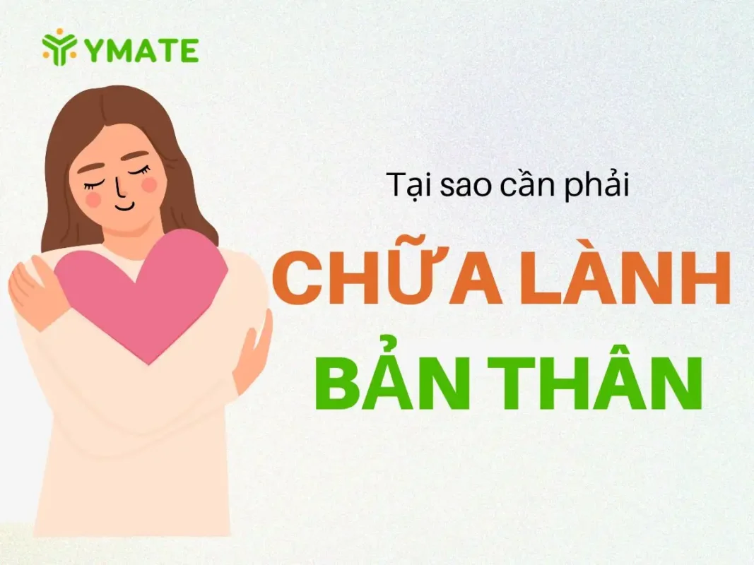 Tại sao cần chữa lành bản thân
