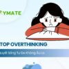 Stop Overthinking (3)