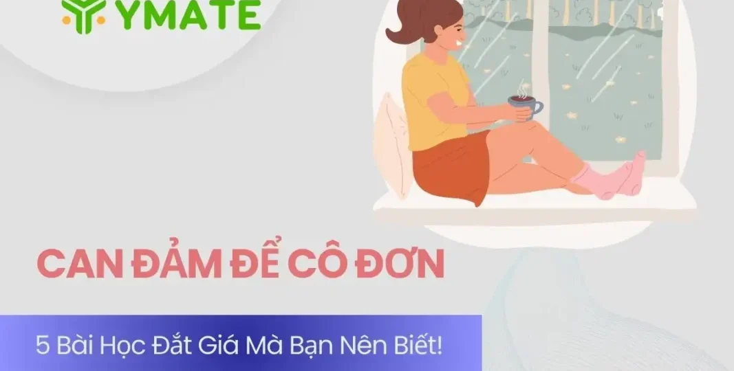Can đảm để cô đơn