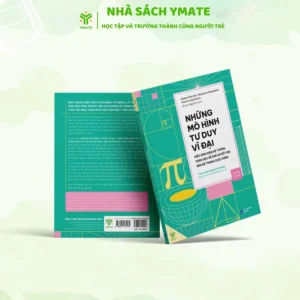 Hiểu Đơn Giản Hệ Thống, Toán Học Để Giải Quyết Mọi Vấn Đề Trong Cuộc Sống (2)