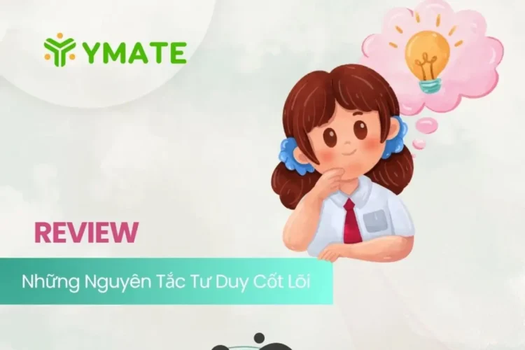 Những nguyên tắc tư duy cốt lõi