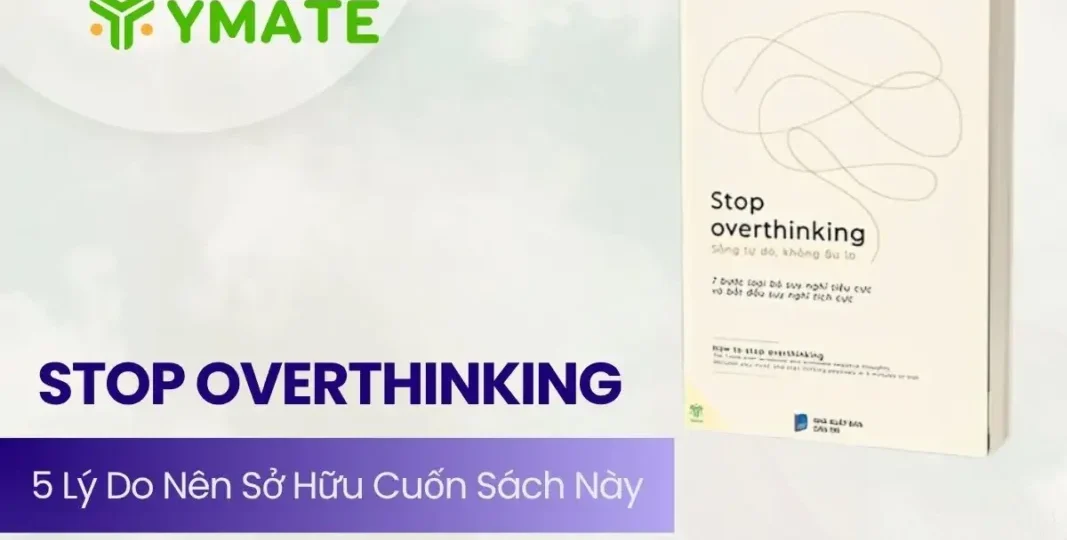 Stop Overthinking