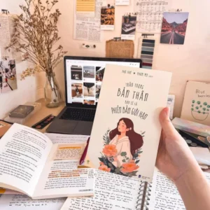 Trân trọng bản thân bạn sẽ là phiên bản giới hạn