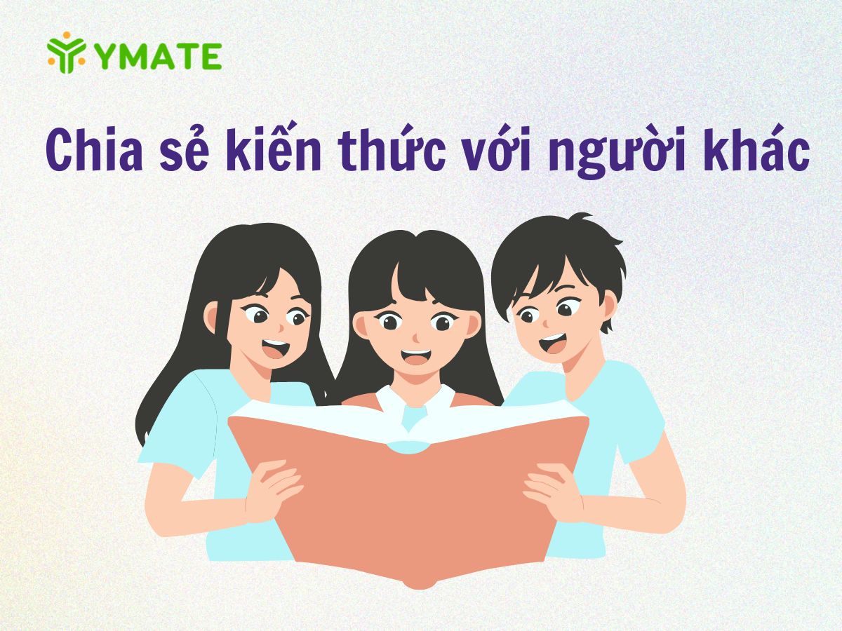 Chia sẻ kiến thức với người khác