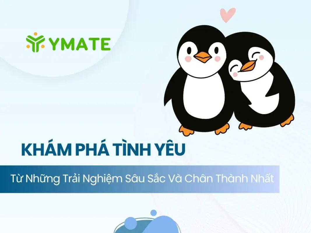 Khám phá tình yêu từ những trải nghiệm