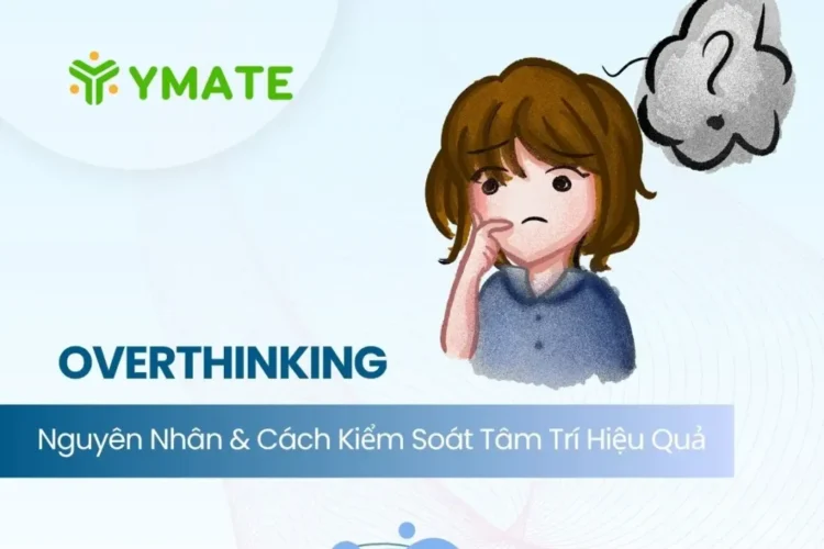 Nguyên nhân Overthinking