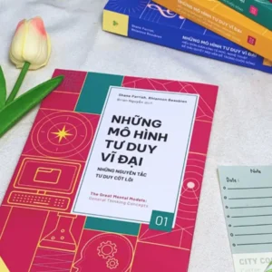 Những nguyên tắc tư duy cốt lõi (9)