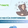 Tác hại của overthinking