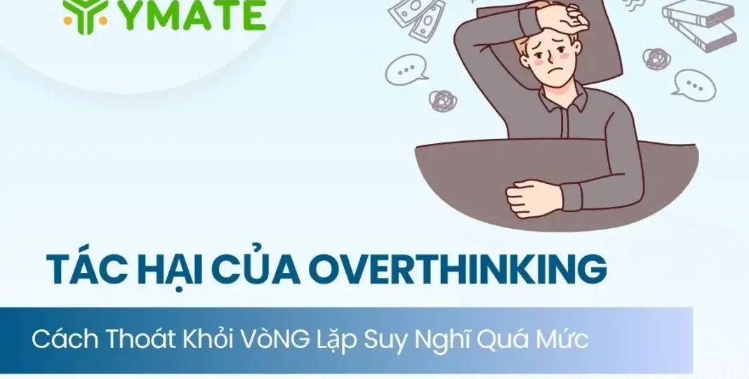 Tác hại của overthinking