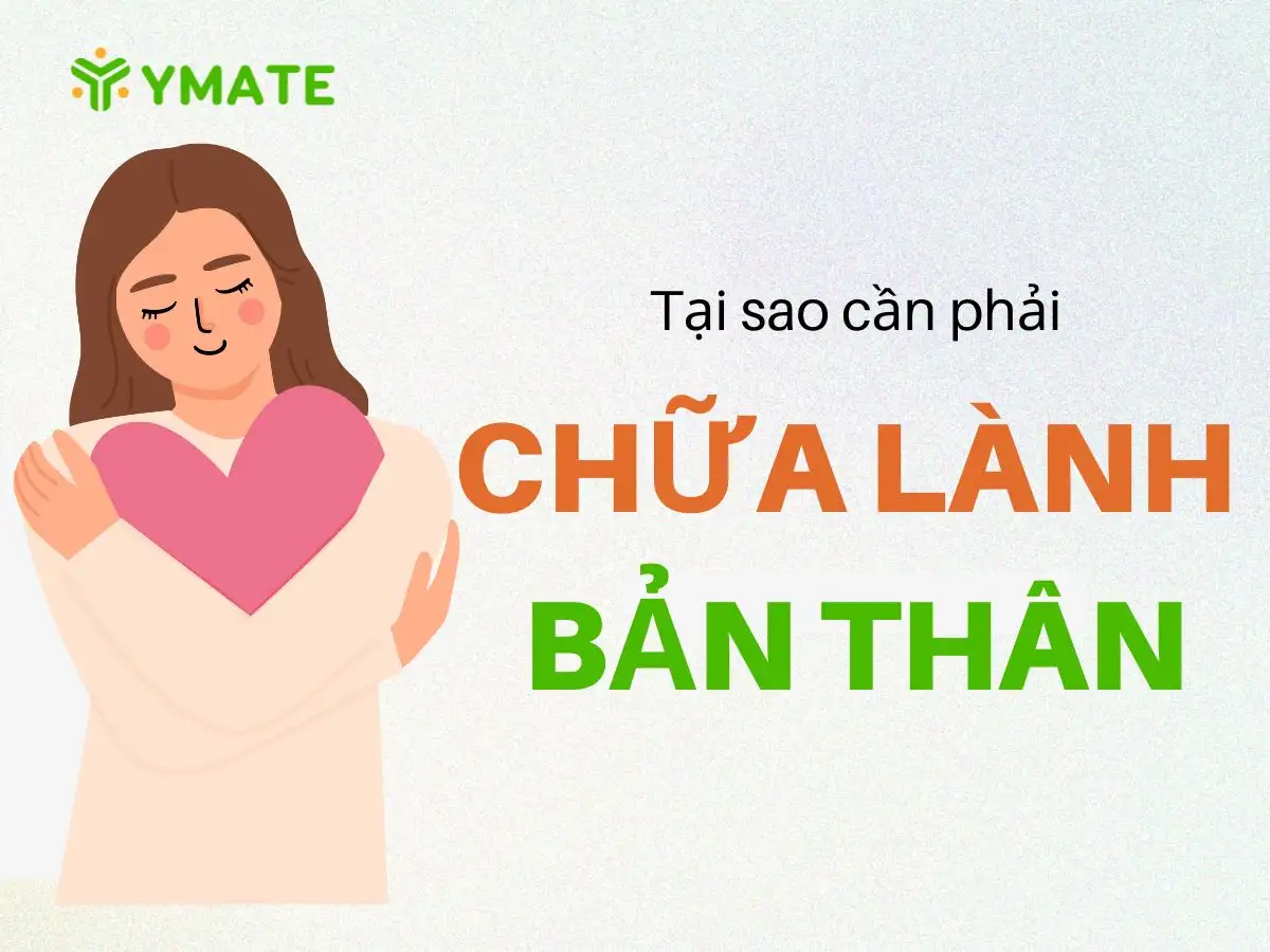 Tại sao cần chữa lành bản thân