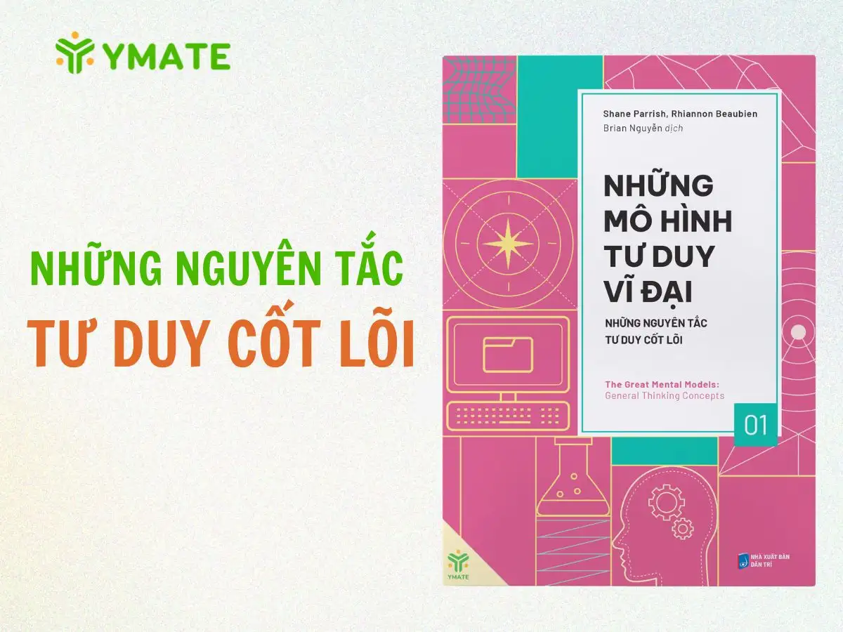 Tập 1 Những nguyên tắc tư duy cốt lõi