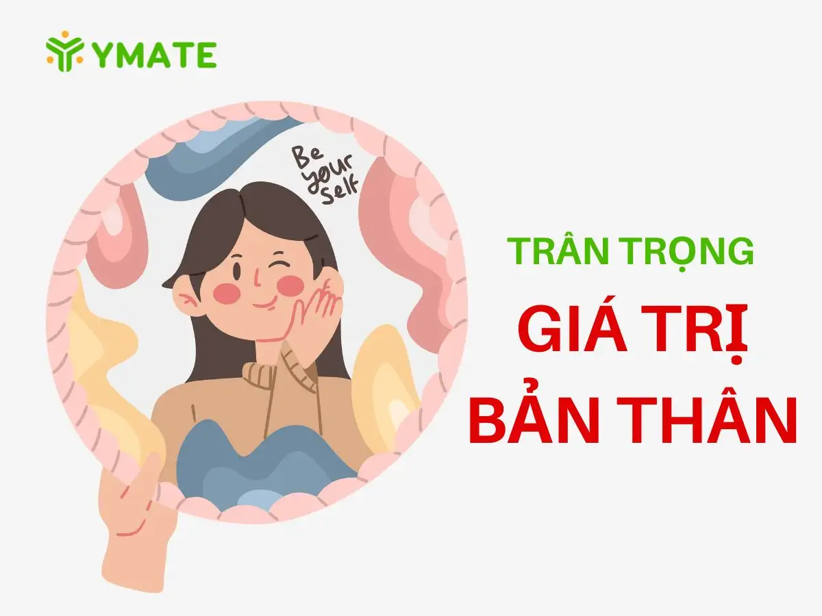 Trân trọng giá trị bản thân (1)