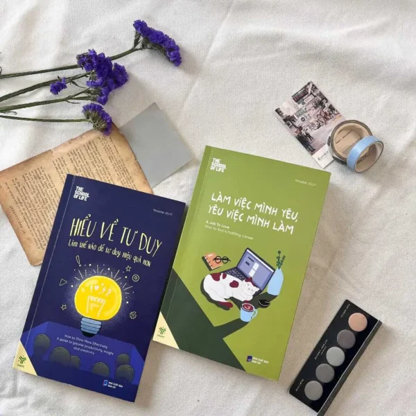 Hiểu về tư duy và Làm việc mình yêu