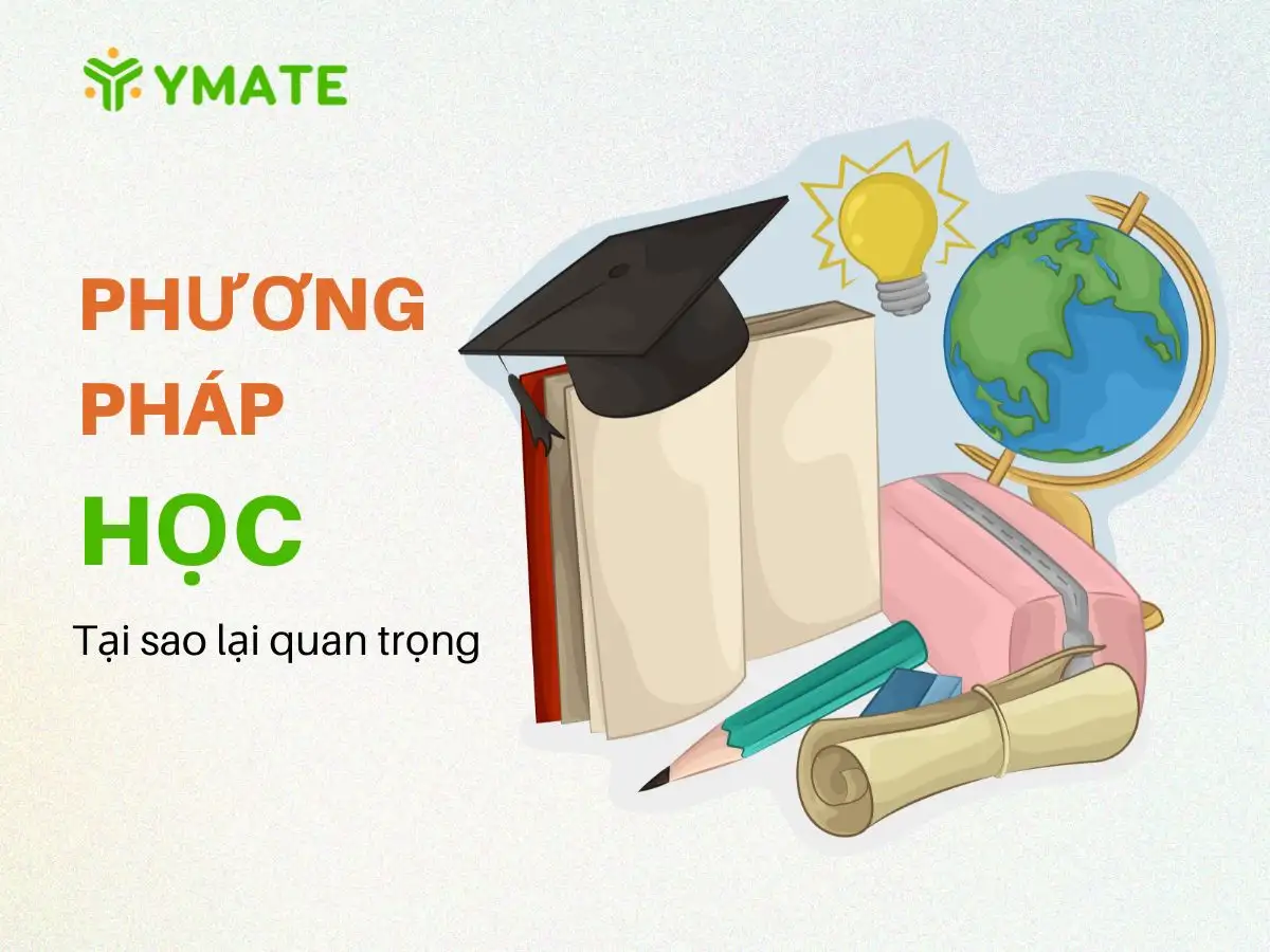 Tại sao phương pháp học quan trọng