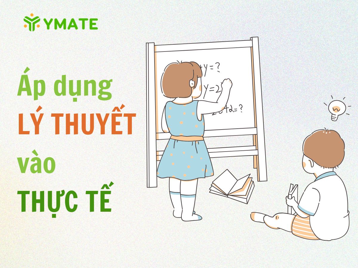 Áp dụng lý thuyết vào thực tế