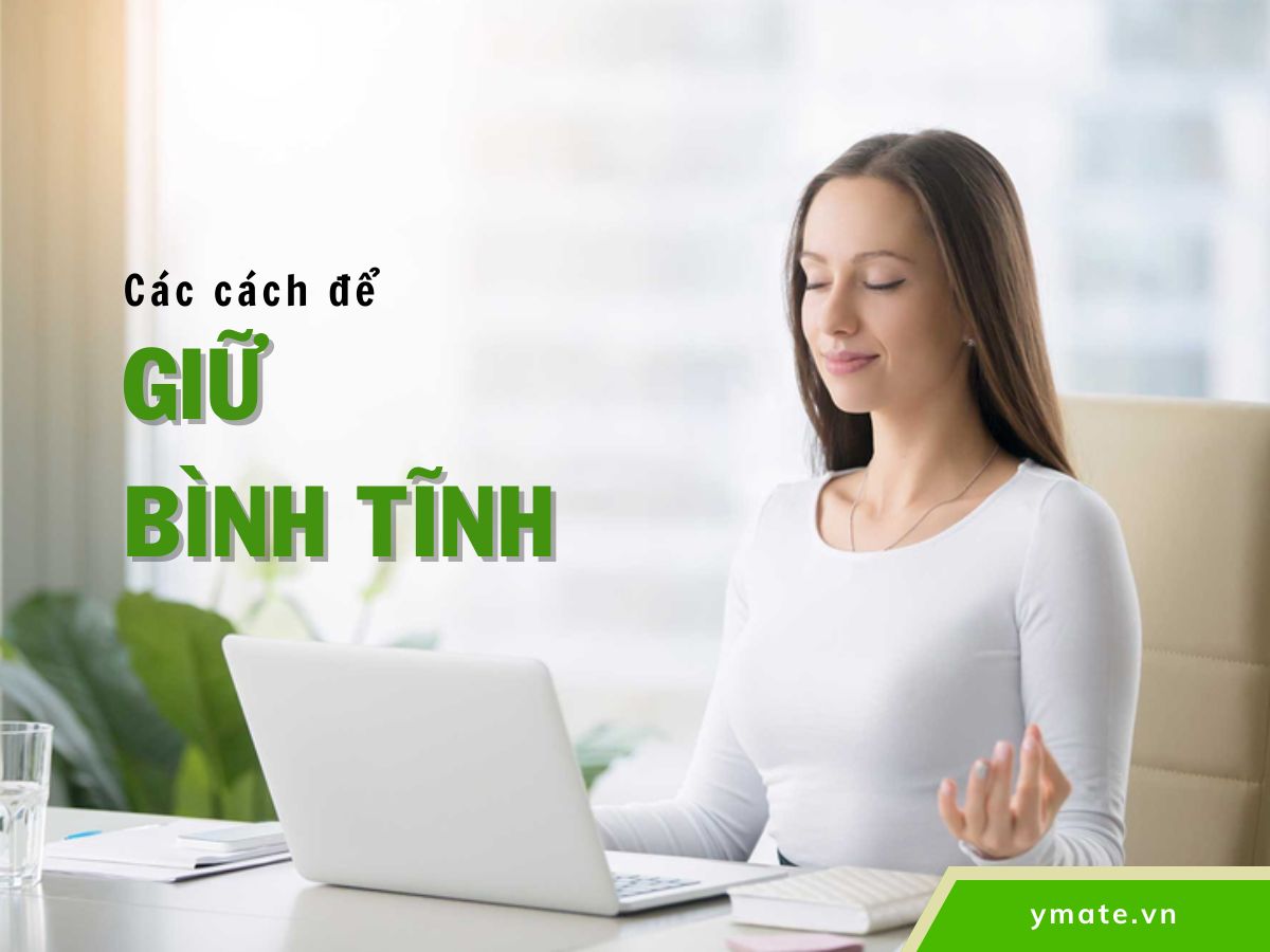Cách giữ bình tĩnh
