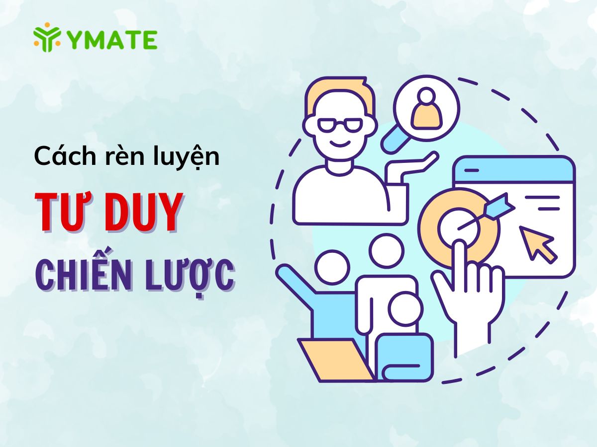 Cách rèn luyện tư duy chiến lược