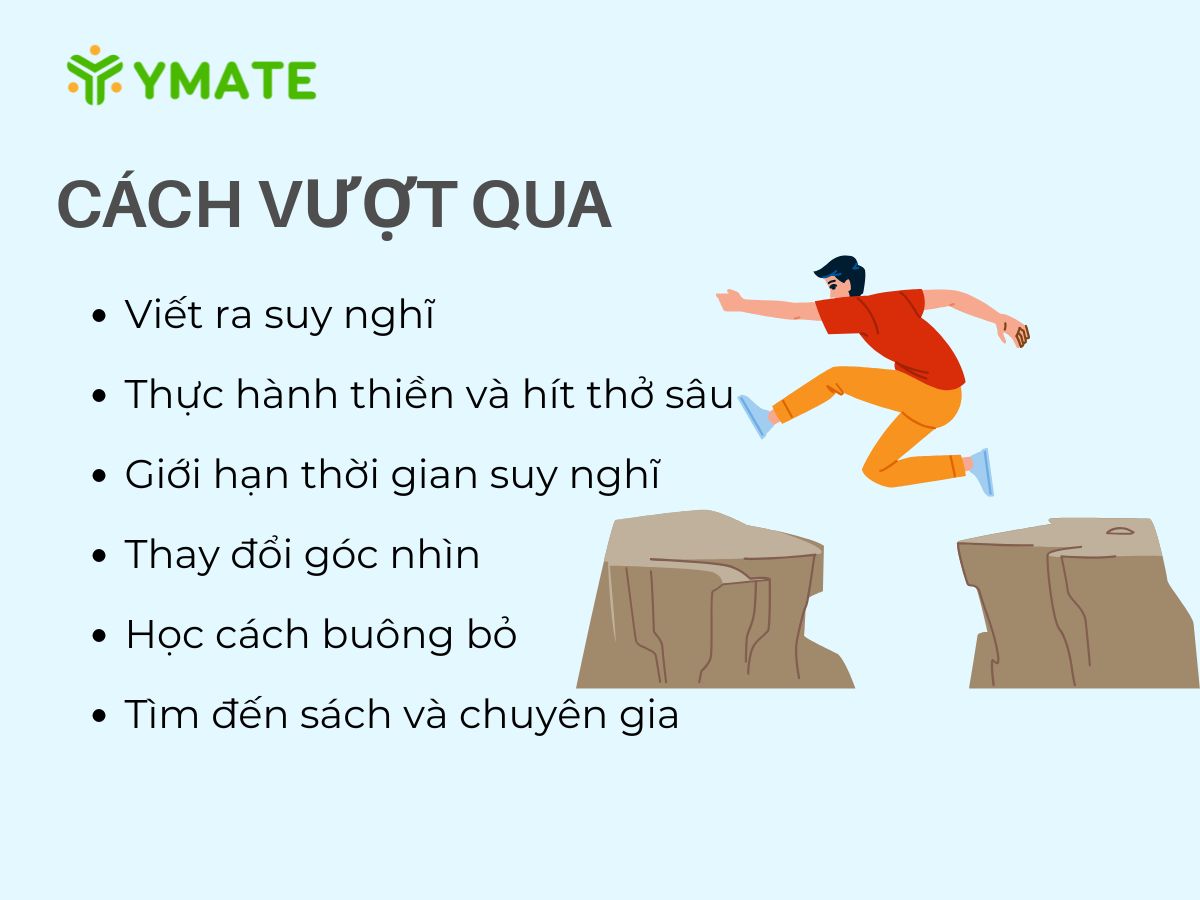 Cách vượt qua suy nghĩ quá mức