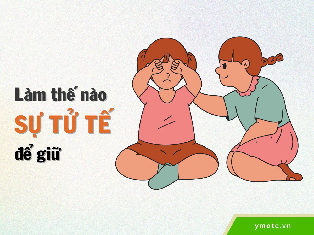 Làm thế nào để giữ sự tử tế