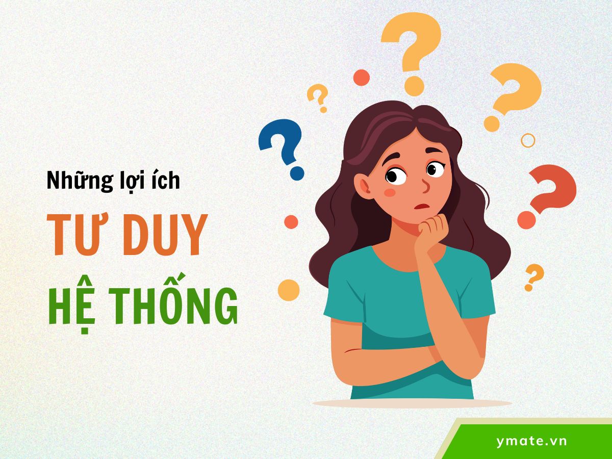 Những lợi ích tư duy hệ thống