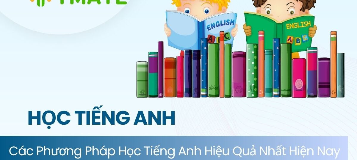 Các phương pháp học tiếng anh hiệu quả