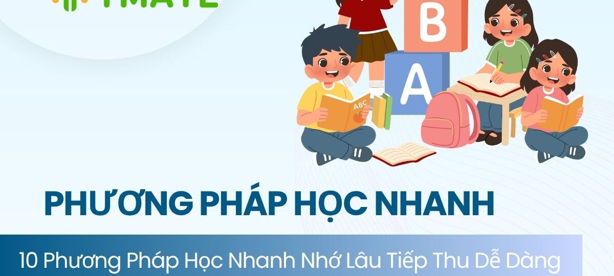 Phương pháp học nhanh nhớ lâu