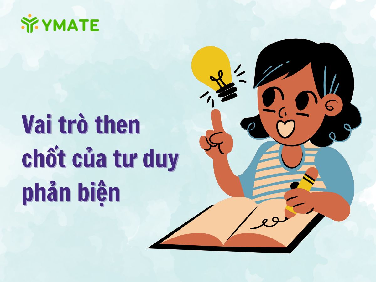 Vai trò then chốt của tư duy phản biện