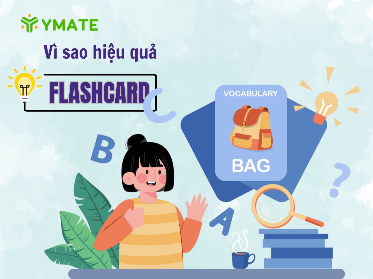 Vì sao Flashcard hiệu quả