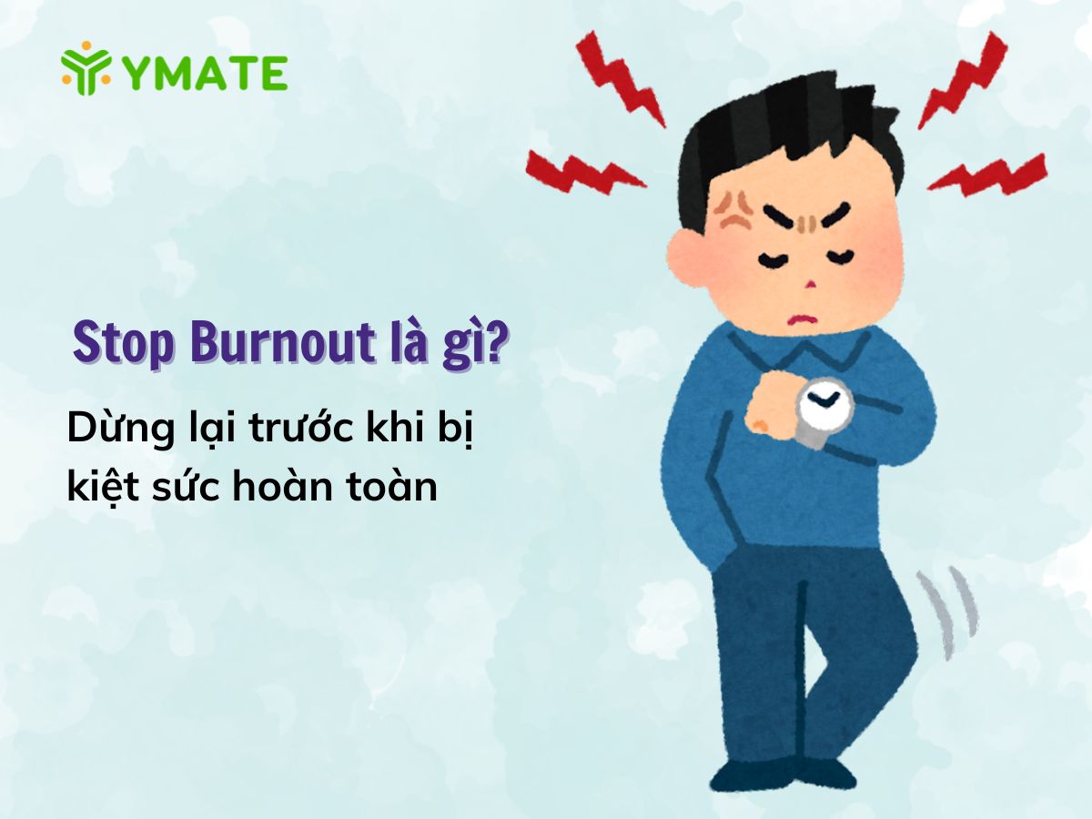 Stop Burnout là gì