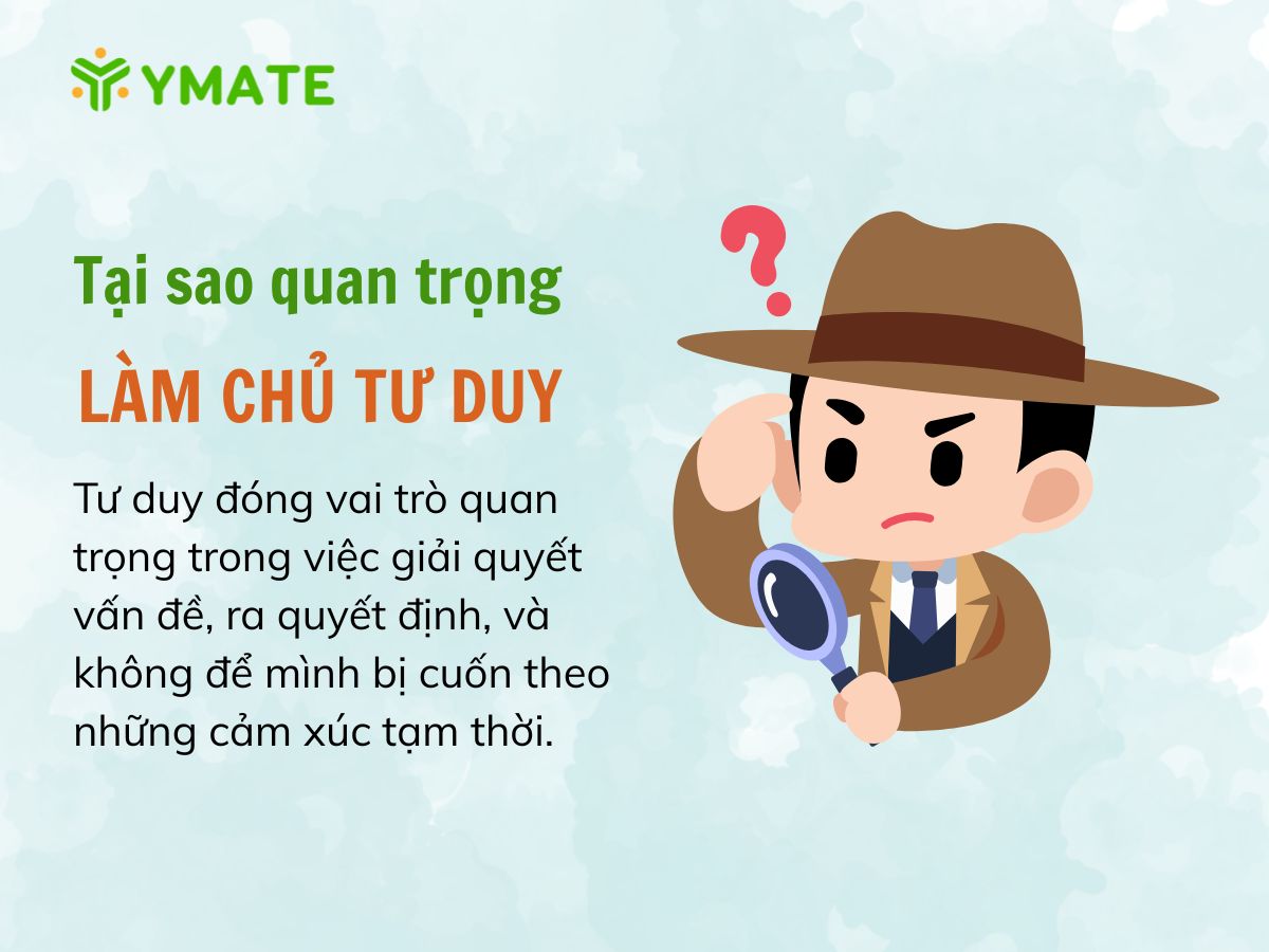 Tại sao làm chủ tư duy lại quan trọng