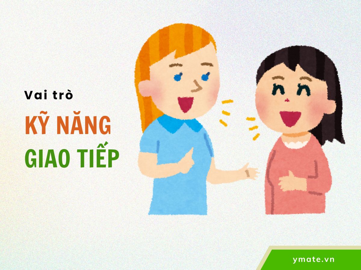 Vai trò của kỹ năng giao tiếp