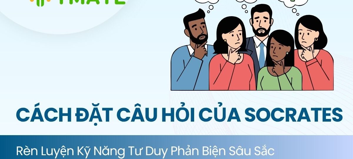Cách đặt câu hỏi của Socrates