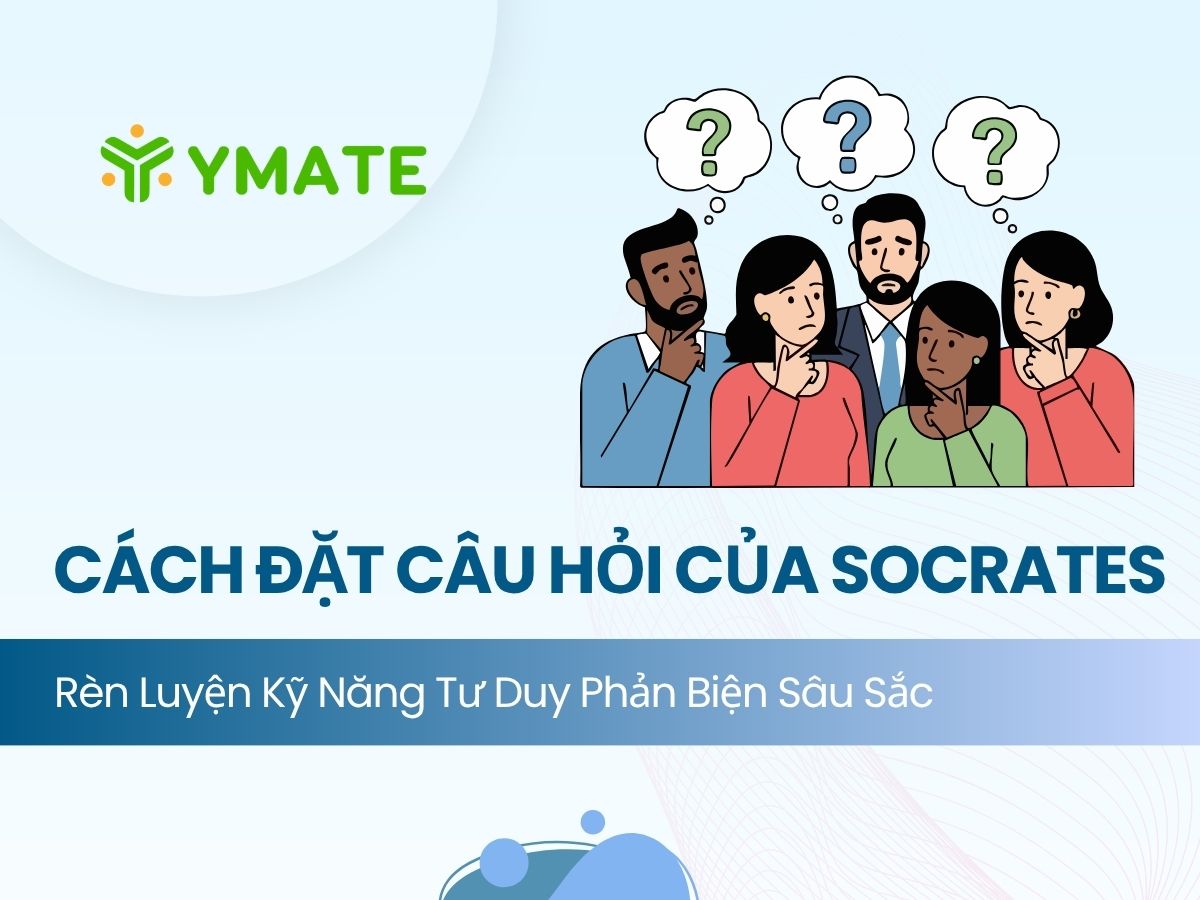 Cách đặt câu hỏi của Socrates