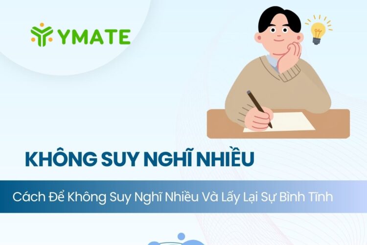 Cách để không suy nghĩ nhiều