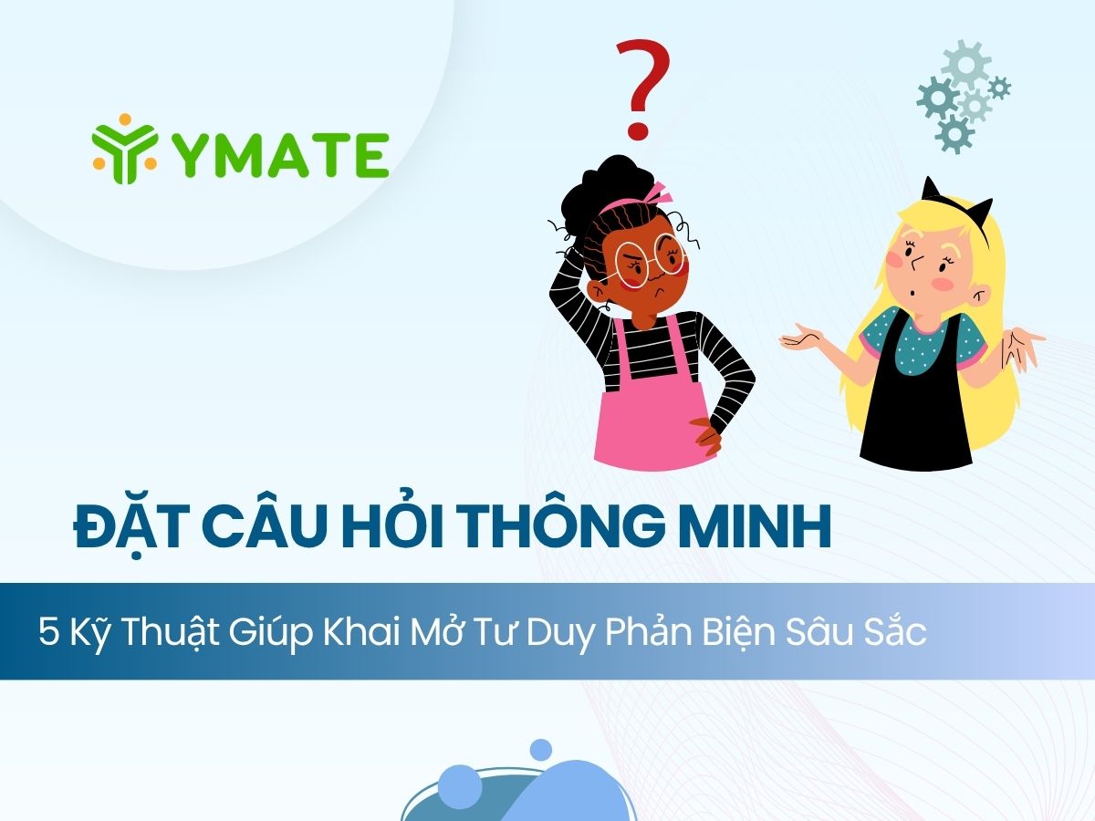 Đặt câu hỏi thông minh
