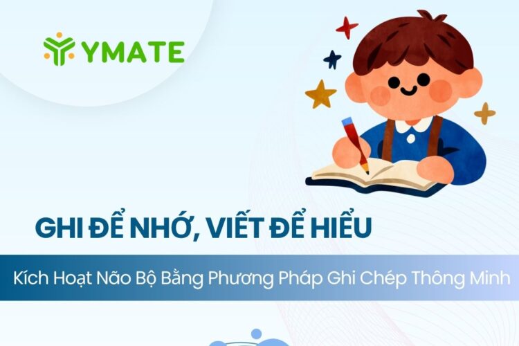 Ghi để nhớ, viết để hiểu