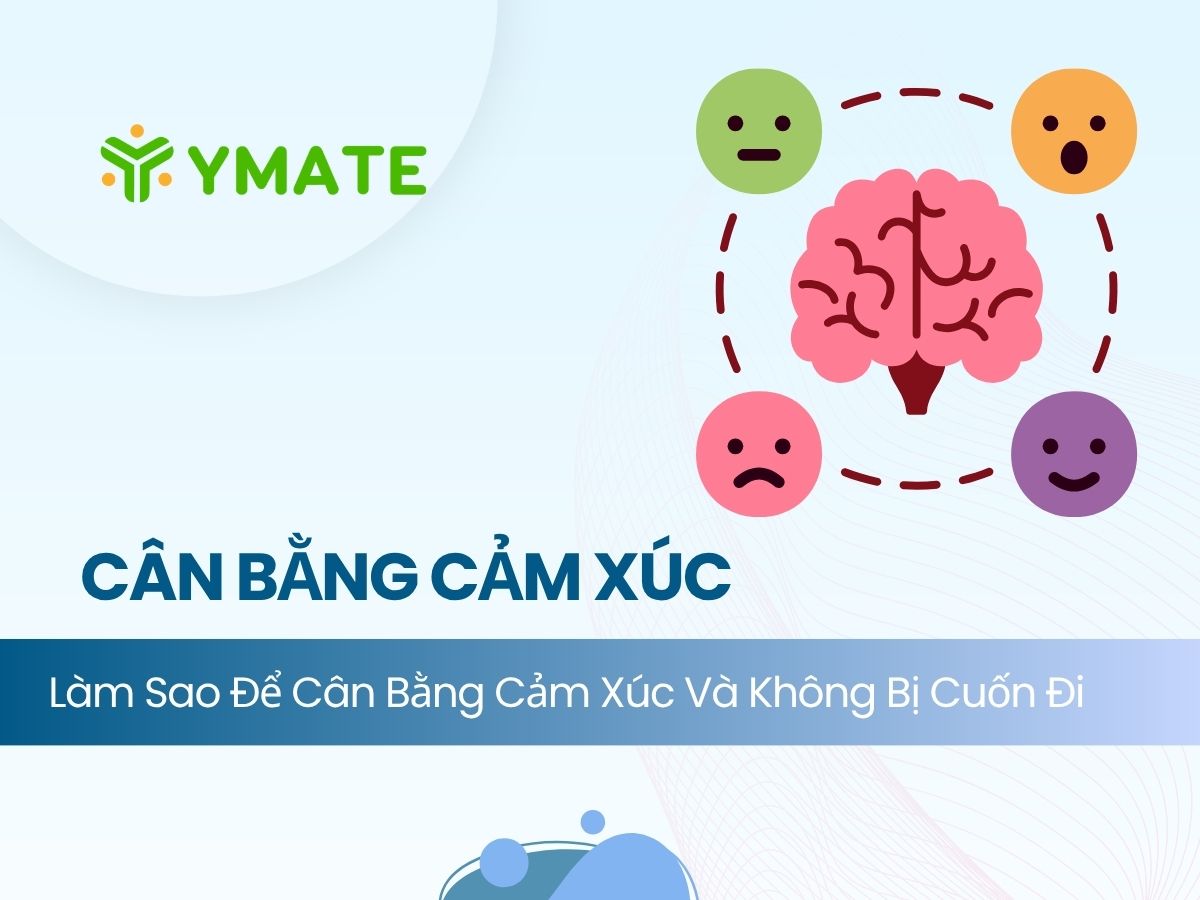Làm sao để cân bằng cảm xúc