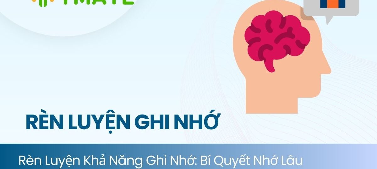 Rèn luyện khả năng ghi nhớ