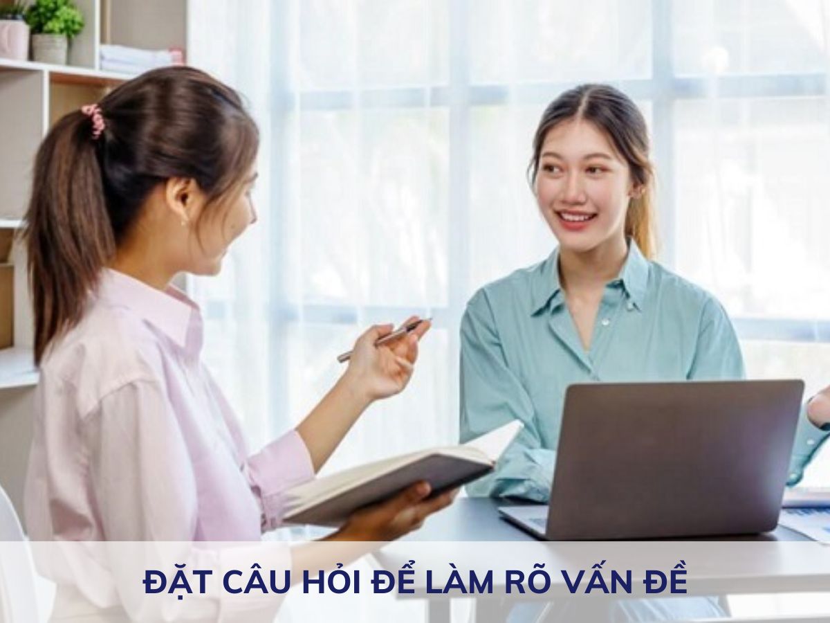 Đặt câu hỏi để làm rõ vấn đề