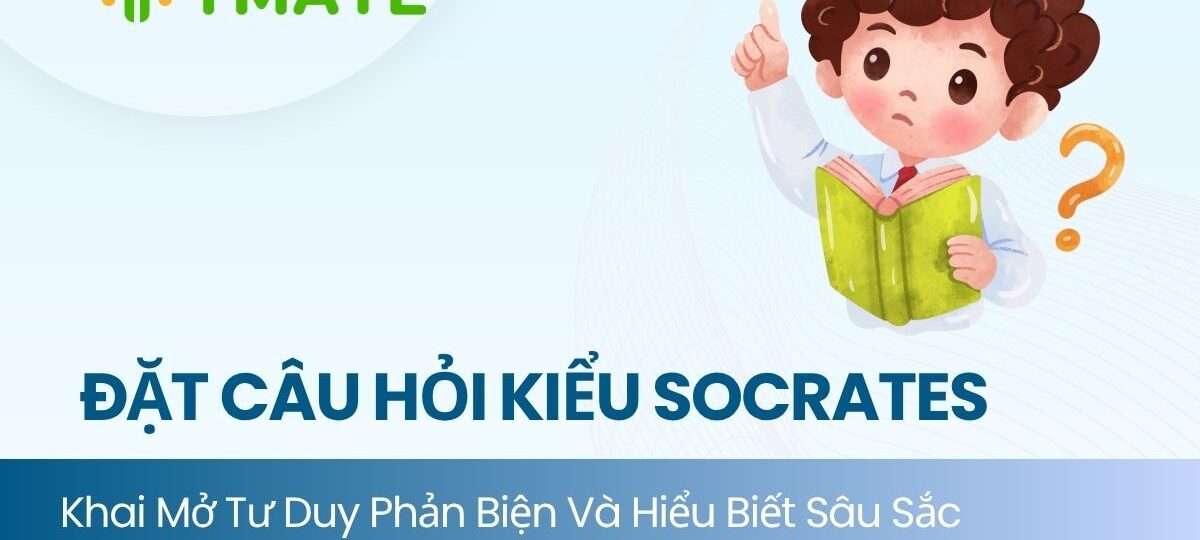 Đặt câu hỏi kiểu Socrates