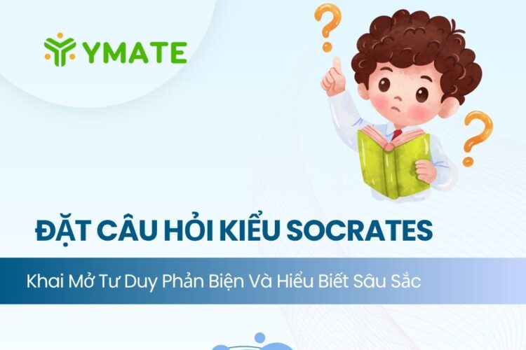 Đặt câu hỏi kiểu Socrates