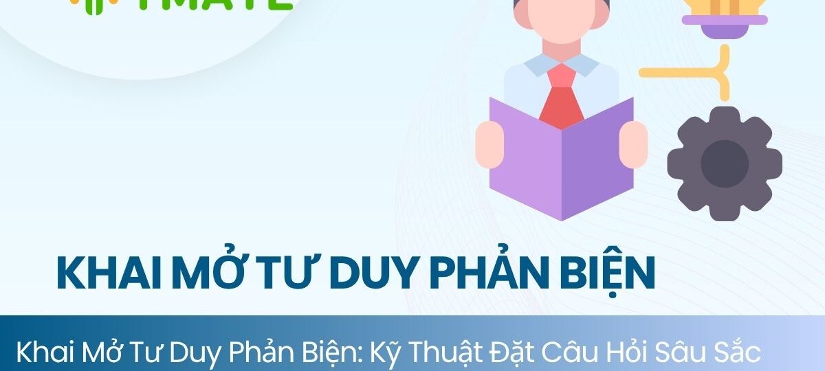 Khai mở tư duy phản biện