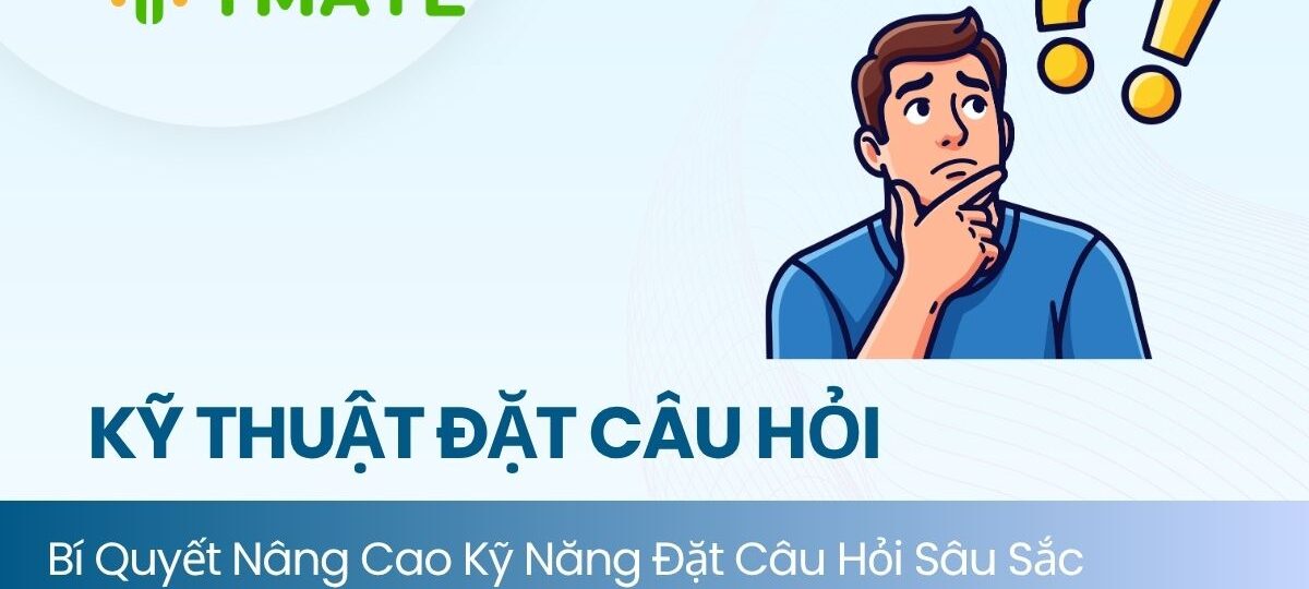Kỹ thuật đặt câu hỏi