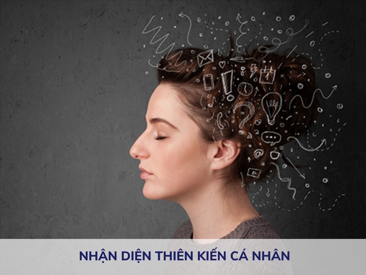 Nhận diện thiên kiến cá nhân