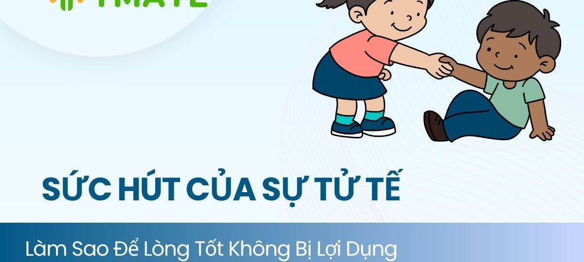 Sức hút của sự tử tế là gì