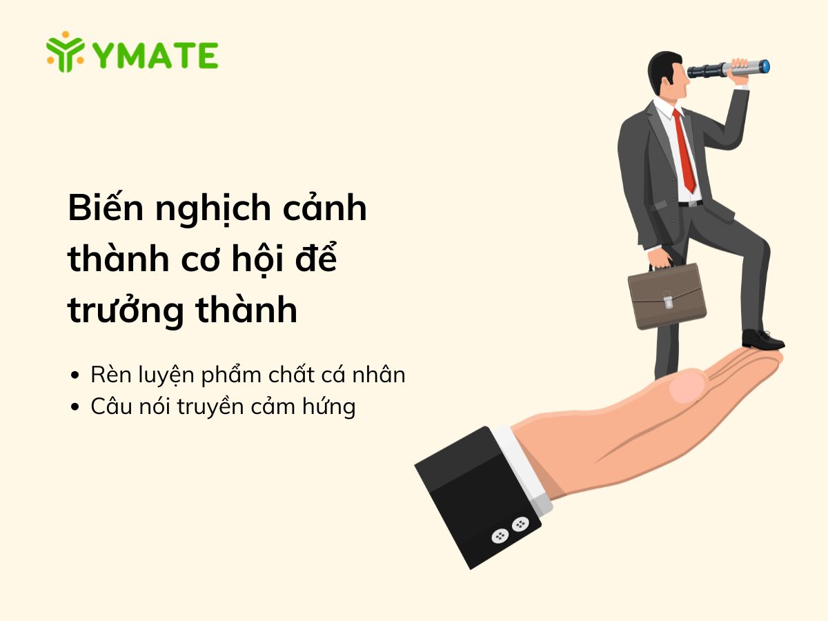 Biến nghịch cảnh thành cơ hội để trưởng thành