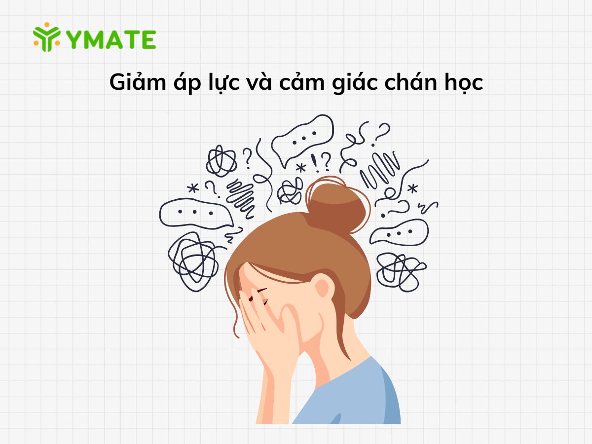 Giảm áp lực và cảm giác chán học