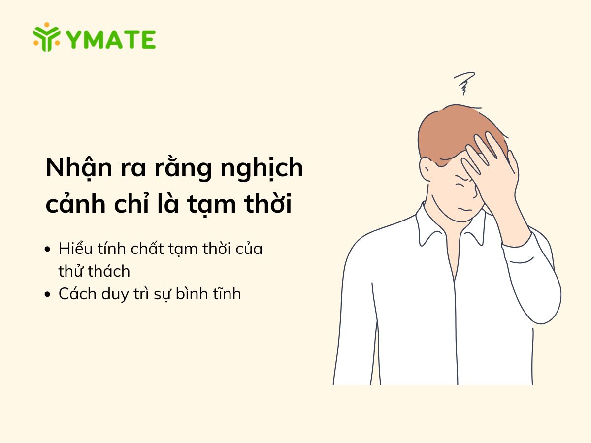 Nhận ra rằng nghịch cảnh chỉ là tạm thời