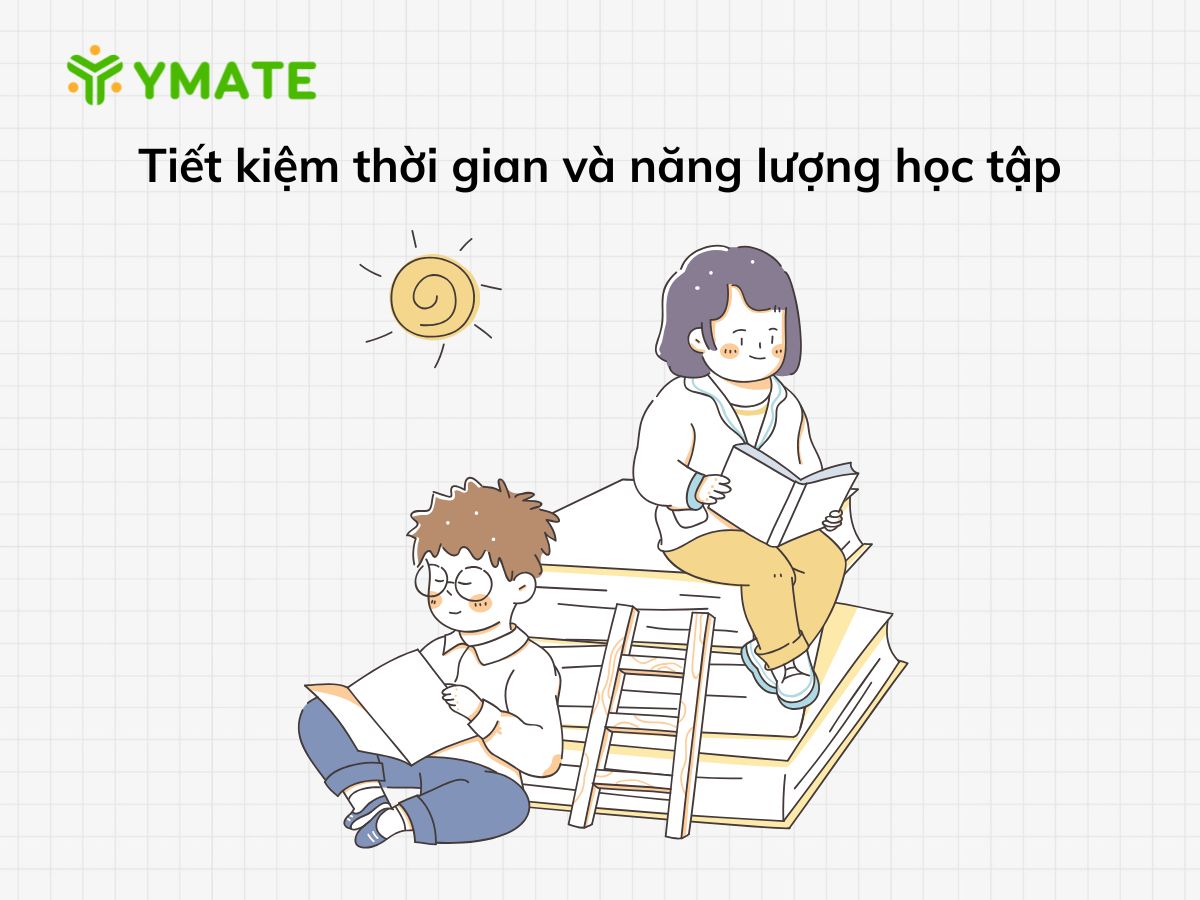 Tiết kiệm thời gian và năng lượng học tập