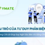 Vai trò của tư duy phản biện